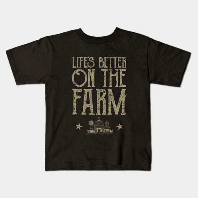 Life's Better On The Farm, Vintage/Retro Design Kids T-Shirt by VintageArtwork